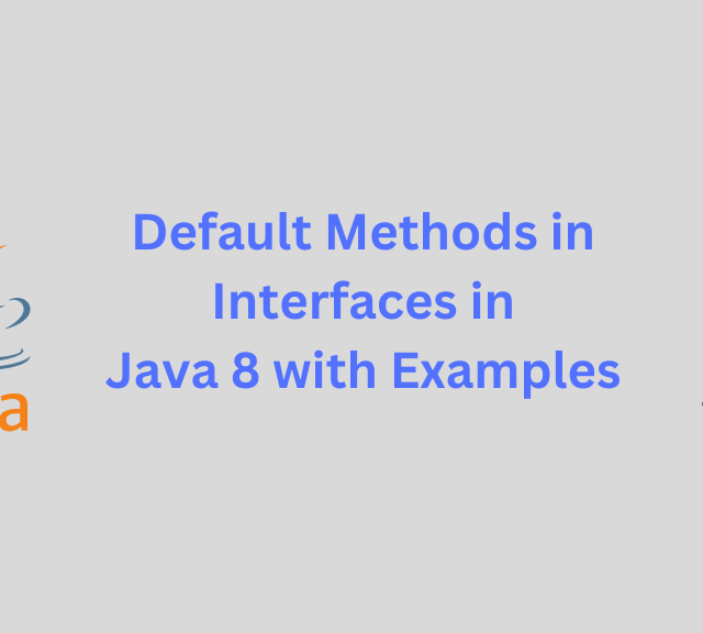 Default Methods in Interfaces in Java 8 with Examples