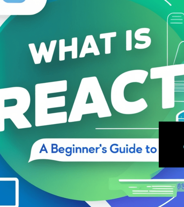 What is React? A Beginner’s Guide to React.js Framework